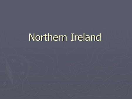 Northern Ireland. Northern Ireland (Irish: Tuaisceart Éireann, Ulster Scots: Norlin Airlann) is one of the four countries of the United Kingdom. Situated.