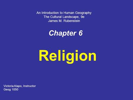 Religion Chapter 6 An Introduction to Human Geography