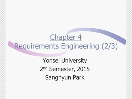 Chapter 4 Requirements Engineering (2/3)