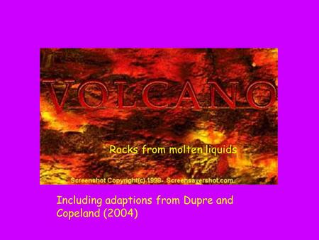 Chapter 5 : Rocks from molten liquids