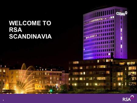 1 WELCOME TO RSA SCANDINAVIA. RSA GLOBAL NETWORK REPRESENTATION Representation in over 150 countries and territories RSA Network Partner No Representation.