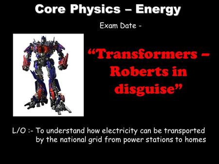 “Transformers – Roberts in disguise”
