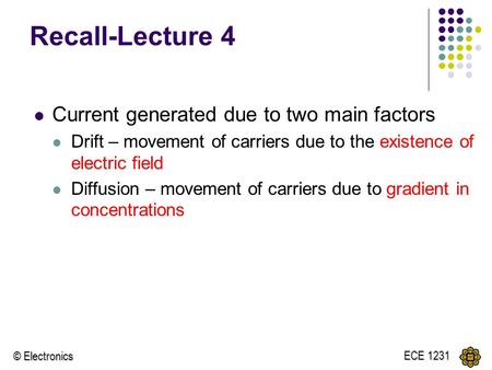 Recall-Lecture 4 Current generated due to two main factors