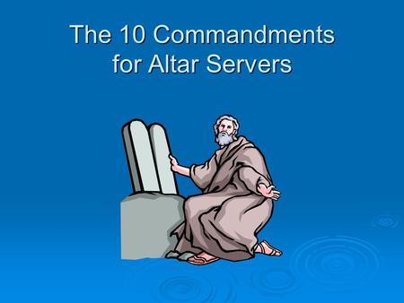 The 10 Commandments for Altar Servers
