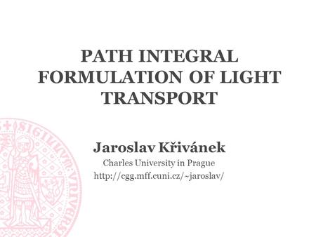 Path Integral Formulation of Light Transport