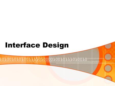 Interface Design.