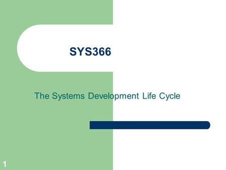 The Systems Development Life Cycle