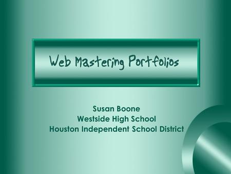Susan Boone Westside High School Houston Independent School District.
