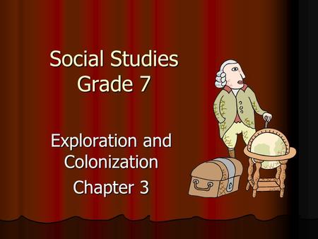Exploration and Colonization Chapter 3