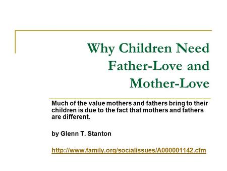 Why Children Need Father-Love and Mother-Love