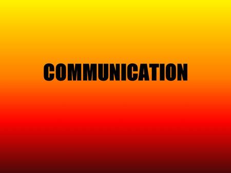 COMMUNICATION. What is communication? Communication is one of the most important parts of people´s lives. We use our language (system of sounds and words)