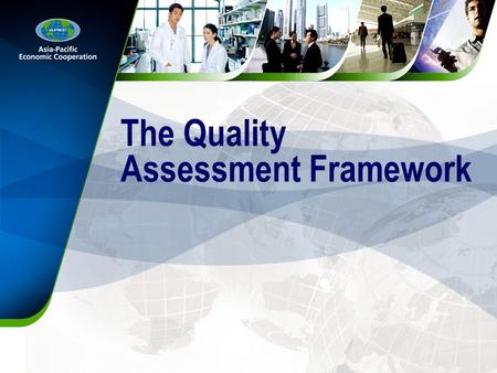© Commonwealth of Australia 2003 The Quality Assessment Framework.