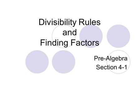 Divisibility Rules and Finding Factors