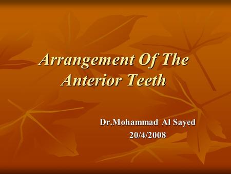 Arrangement Of The Anterior Teeth