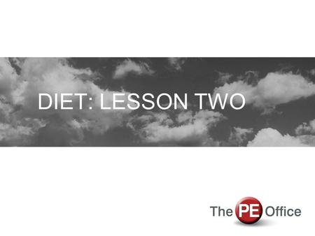 DIET: LESSON TWO. OBJECTIVES Be able to define the terms overfat, overweight and obese. Be able to describe the different body types (somatotypes) and.