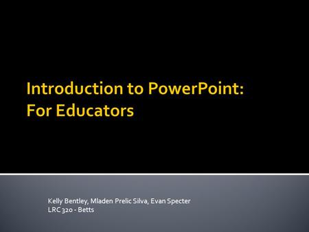 Introduction to PowerPoint: For Educators