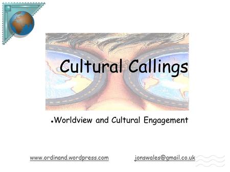 Cultural Callings Worldview and Cultural Engagement