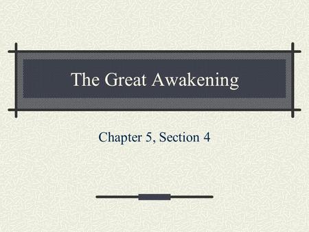 The Great Awakening Chapter 5, Section 4.