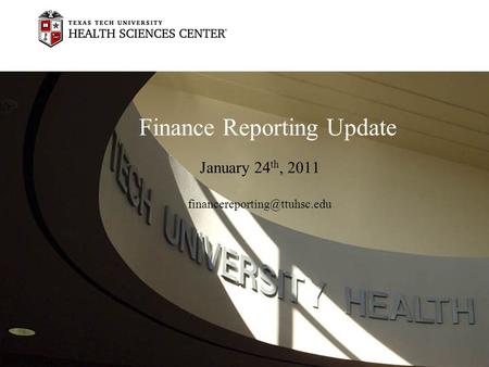 Finance Reporting Update January 24 th, 2011
