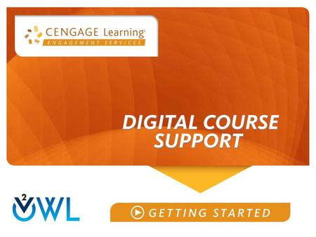 Benefits of OWLv2 1. Step-by-step tutorials, visual exercises, and homework questions that provide instant answer-specific feedback 2. Learn at your own.