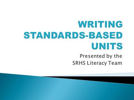 Presented by the SRHS Literacy Team.  Recap Last Meeting  Focus For Today - Steps 1 And 2  Activity  Homework.
