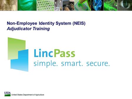 Non-Employee Identity System (NEIS) Adjudicator Training.