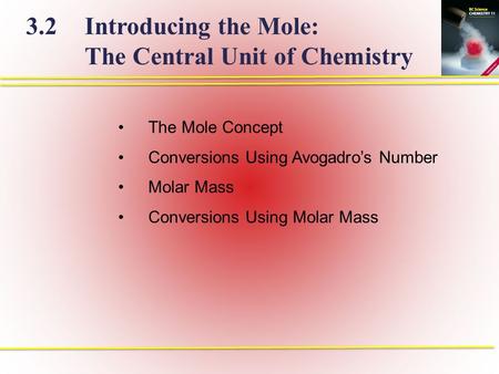 3.2 Introducing the Mole: The Central Unit of Chemistry