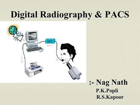 Digital Radiography & PACS