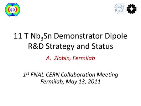 11 T Nb3Sn Demonstrator Dipole R&D Strategy and Status