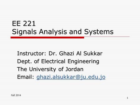 EE 221 Signals Analysis and Systems
