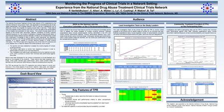 Monitoring the Progress of Clinical Trials in a Network Setting: Experience from the National Drug Abuse Treatment Clinical Trials Network P. VanVeldhuisen.