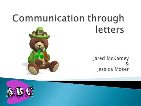Jared McKamey & Jessica Moser.  Why are the sounds and letters in words important?  Why is it important to learn new words and build speaking vocabularies?