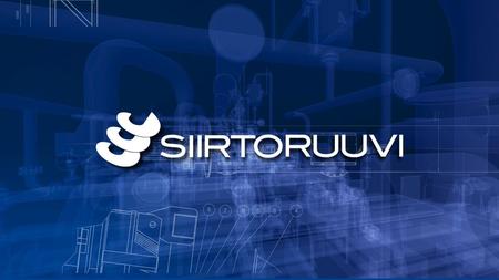 www.siirtoruuvi.com Your move Siirtoruuvi Ltd specialises in designing and manufacturing screw conveyors and screw pumps. Our turnover in 2013 was 4,0.