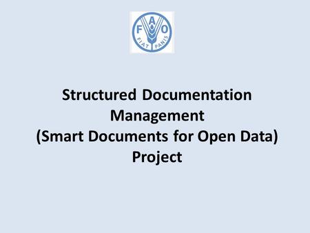 Structured Documentation Management (Smart Documents for Open Data) Project.