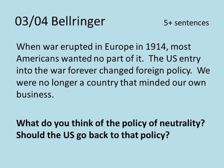03/04 Bellringer 5+ sentences