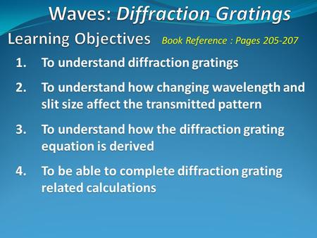 Waves: Diffraction Gratings