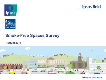 Nobody’s Unpredictable Smoke-Free Spaces Survey August 2011.