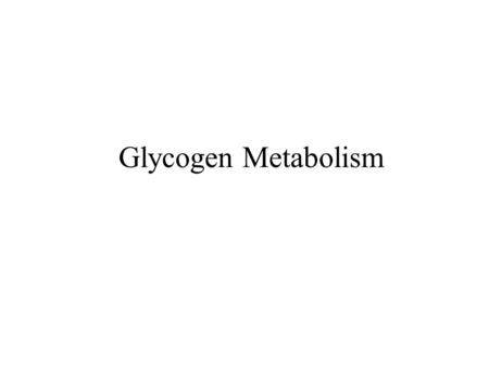 Glycogen Metabolism. Glycogen is a polymer of glucose residues linked by   (1  4) glycosidic bonds, mainly   (1  6) glycosidic bonds, at branch.