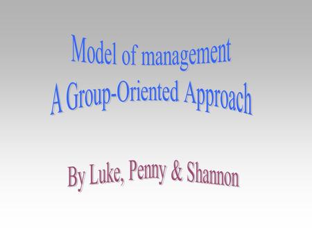 A Group-Oriented Approach