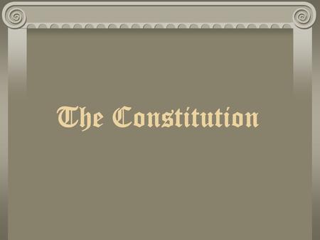 The Constitution. Written in 1787 “Intended to govern now and be adoptive for years to come” – John Marshall All about “POWER” There are 7 articles.