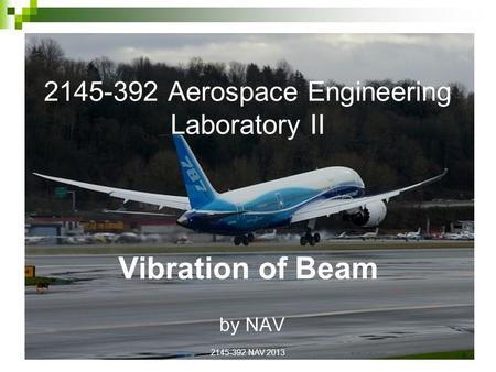 Aerospace Engineering Laboratory II Vibration of Beam
