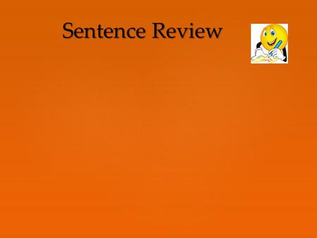 Sentence Review. 1. Use hamburger fold. 2. Fold edges down to fold.