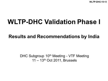 WLTP-DHC Validation Phase I Results and Recommendations by India