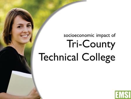 Socioeconomic impact of Tri-County Technical College.