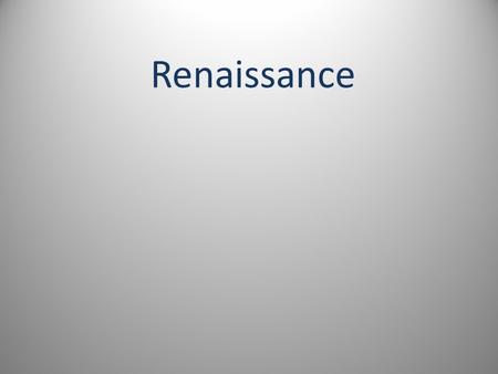 Renaissance. End of Middle Ages brought new inventions, ideas, creations, art, literature, reform/change to Church, new Christian branch & exploration.