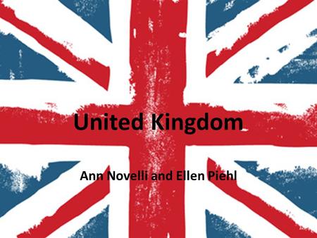 United Kingdom Ann Novelli and Ellen Piehl. Composition Four nations England Scotland Wales Northern Ireland England Scotland Wales Northern Ireland.