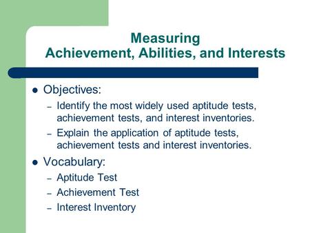 Measuring Achievement, Abilities, and Interests