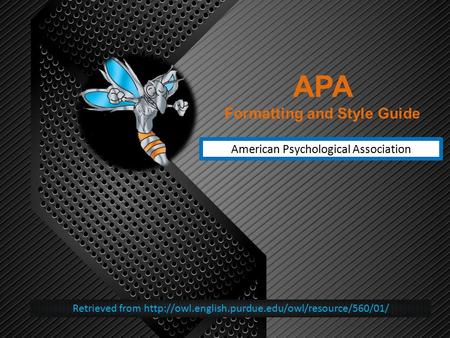 APA Formatting and Style Guide American Psychological Association Retrieved from