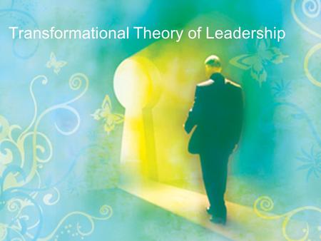 Transformational Theory of Leadership. Contents Transformational leadership – an overview Attributes and perspectives Assumptions and styles Components.