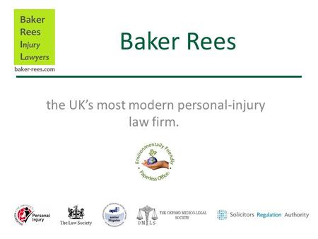Baker Rees the UK’s most modern personal-injury law firm.